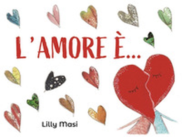 L'amore è... - Librerie.coop L'amore è... - Librerie.coop