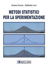 Metodi statistici per la sperimentazione - Librerie.coop Metodi statistici per la sperimentazione - Librerie.coop