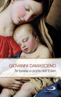 Te Beata, o porta dell'Eden. Scritti mariani - Librerie.coop Te Beata, o porta dell'Eden. Scritti mariani - Librerie.coop