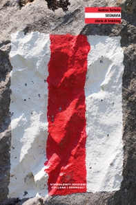 Segnavia. Storie di trekking - Librerie.coop