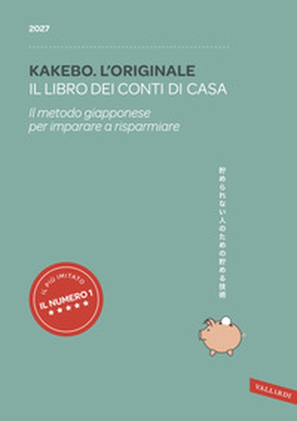 Kakebo. L'originale 2027. Il libro dei conti di casa. Il metodo giapponese per imparare a risparmiare - Librerie.coop