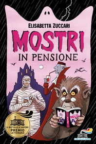 Mostri in pensione - Librerie.coop
