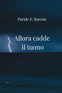 Allora cadde il tuono - Librerie.coop