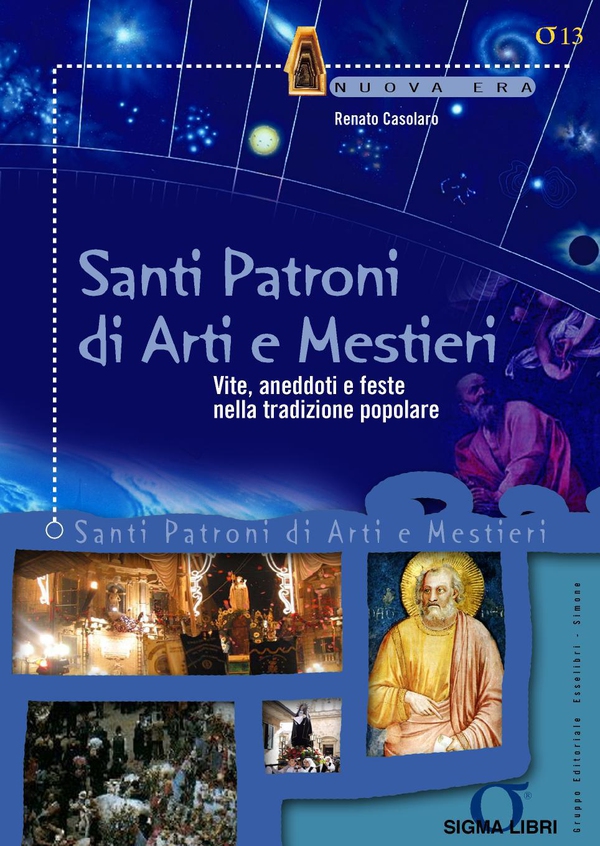 Santi Patroni di Arti e Mestieri - Librerie.coop Santi Patroni di Arti e Mestieri - Librerie.coop