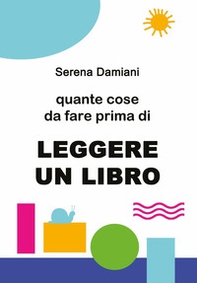 Quante cose da fare prima di leggere un libro - Librerie.coop