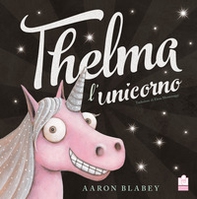 Thelma l'unicorno - Librerie.coop