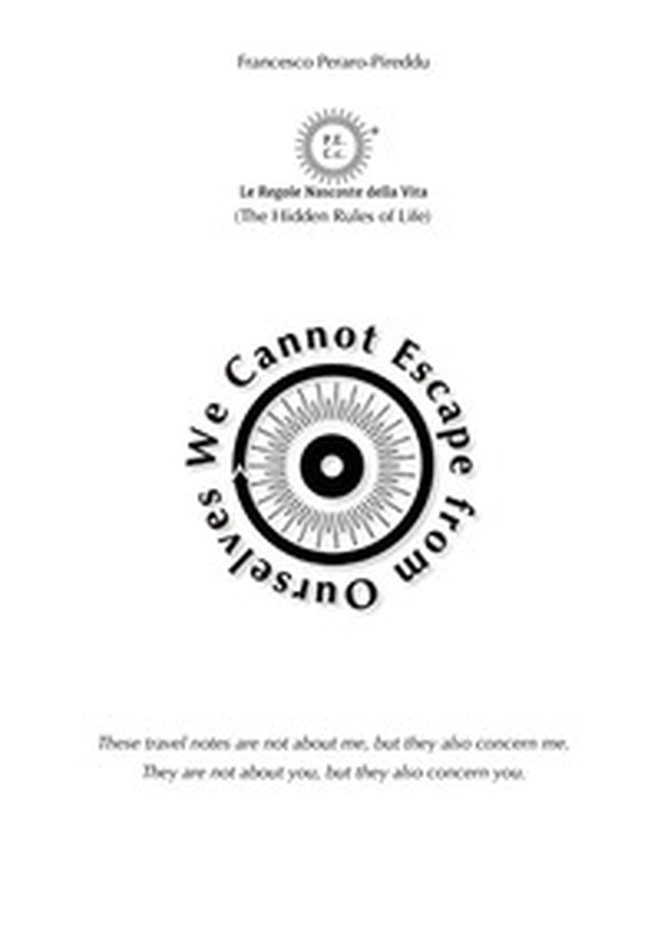 We cannot escape from ourselves - Librerie.coop We cannot escape from ourselves - Librerie.coop