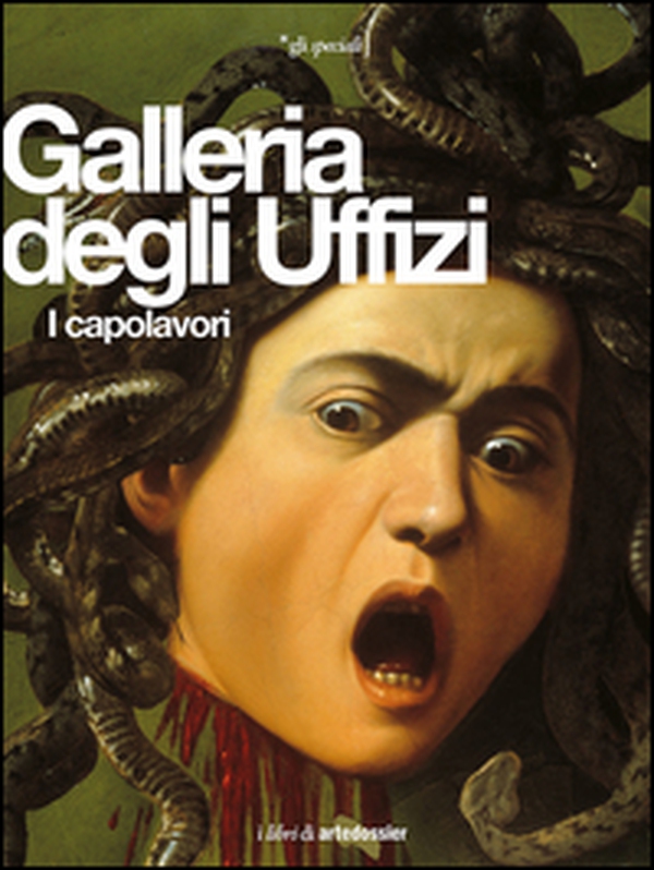 Galleria degli Uffizi. I capolavori - Librerie.coop Galleria degli Uffizi. I capolavori - Librerie.coop