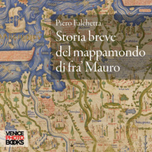 Storia breve del mappamondo di fra' Mauro - Librerie.coop Storia breve del mappamondo di fra' Mauro - Librerie.coop