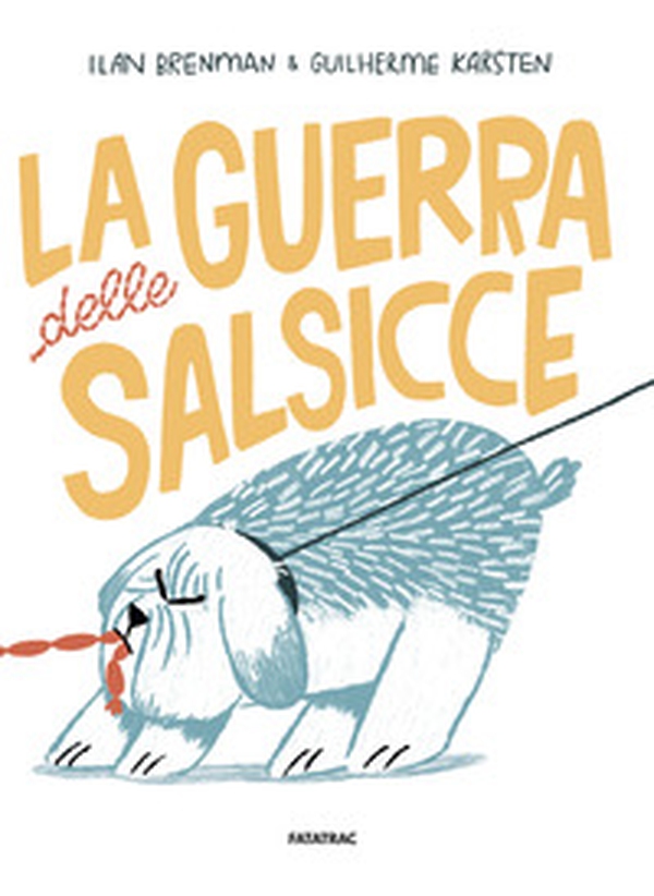 La guerra delle salsicce - Librerie.coop