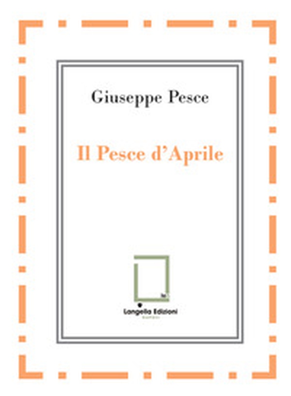 Il pesce d'Aprile - Librerie.coop Il pesce d'Aprile - Librerie.coop
