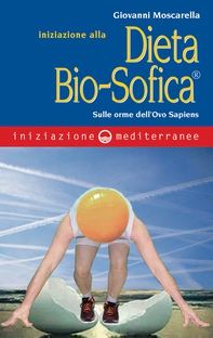 Iniziazione alla dieta Bio-Sofica - Librerie.coop