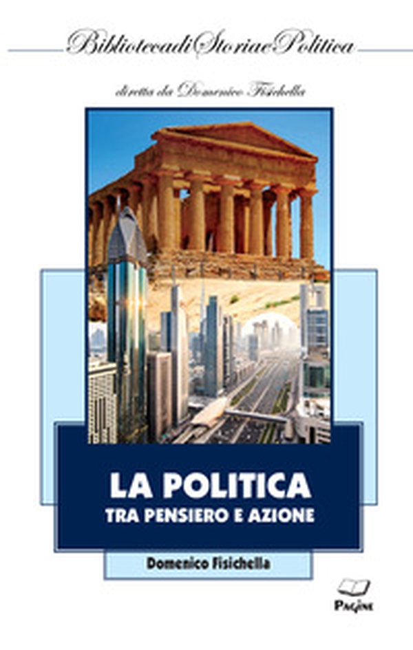 La politica tra pensiero e azione - Librerie.coop La politica tra pensiero e azione - Librerie.coop