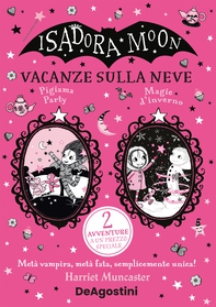 Isadora Moon. Vacanze sulla neve - Librerie.coop