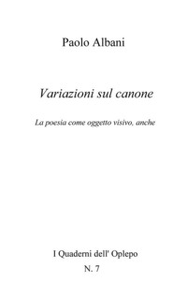 Variazioni sul canone. La poesia come oggetto visivo, anche - Librerie.coop Variazioni sul canone. La poesia come oggetto visivo, anche - Librerie.coop