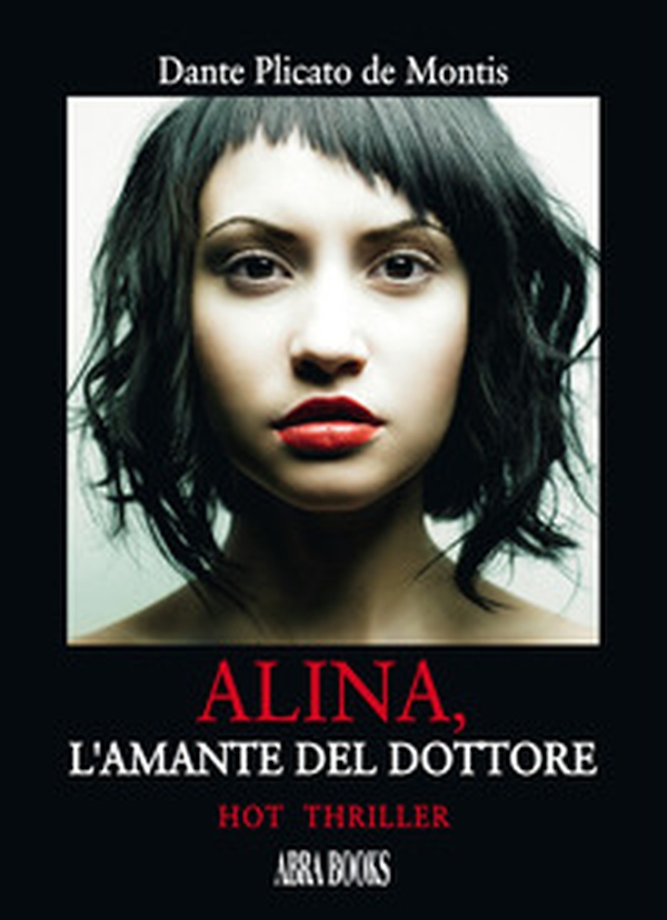 Alina, l'amante del dottore - Librerie.coop Alina, l'amante del dottore - Librerie.coop