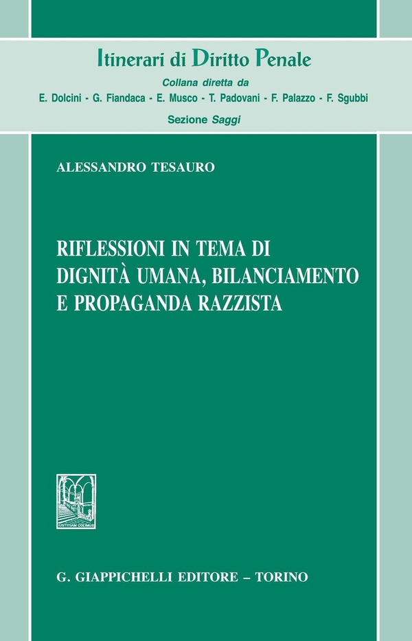 Riflessioni in tema di dignità umana, bilanciamento e propaganda razzista - Librerie.coop Riflessioni in tema di dignità umana, bilanciamento e propaganda razzista - Librerie.coop