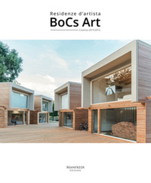 BoCs Art. Residenze d'artista. Cosenza 2015/2016 - Librerie.coop BoCs Art. Residenze d'artista. Cosenza 2015/2016 - Librerie.coop