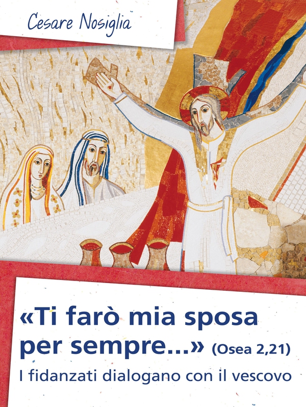 «Ti farò mia sposa per sempre...» (Osea 2,21) - Librerie.coop «Ti farò mia sposa per sempre...» (Osea 2,21) - Librerie.coop