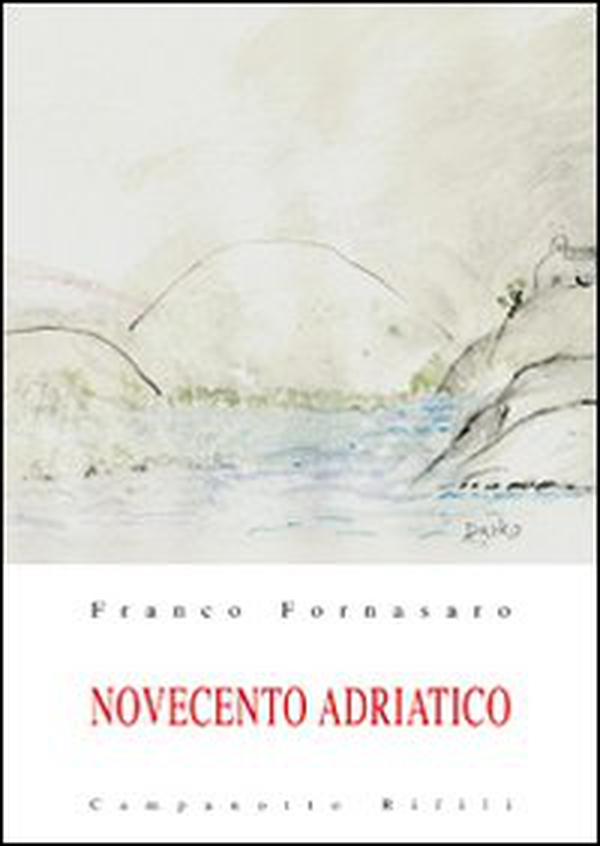 Novecento adriatico - Vol. 2 - Librerie.coop Novecento adriatico - Vol. 2 - Librerie.coop