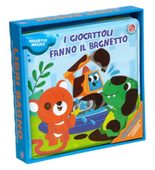 I giocattoli fanno il bagnetto! - Librerie.coop I giocattoli fanno il bagnetto! - Librerie.coop