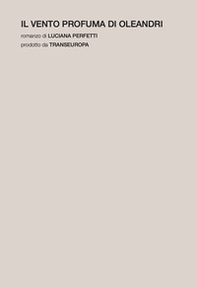 Il vento profuma di Oleandri - Librerie.coop
