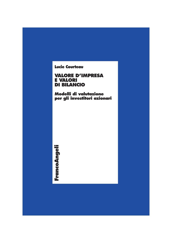 Valore d'impresa e valori di bilancio. Modelli di valutazione per gli investitori azionari - Librerie.coop Valore d'impresa e valori di bilancio. Modelli di valutazione per gli investitori azionari - Librerie.coop