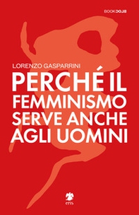 Perché il femminismo serve anche agli uomini - Librerie.coop