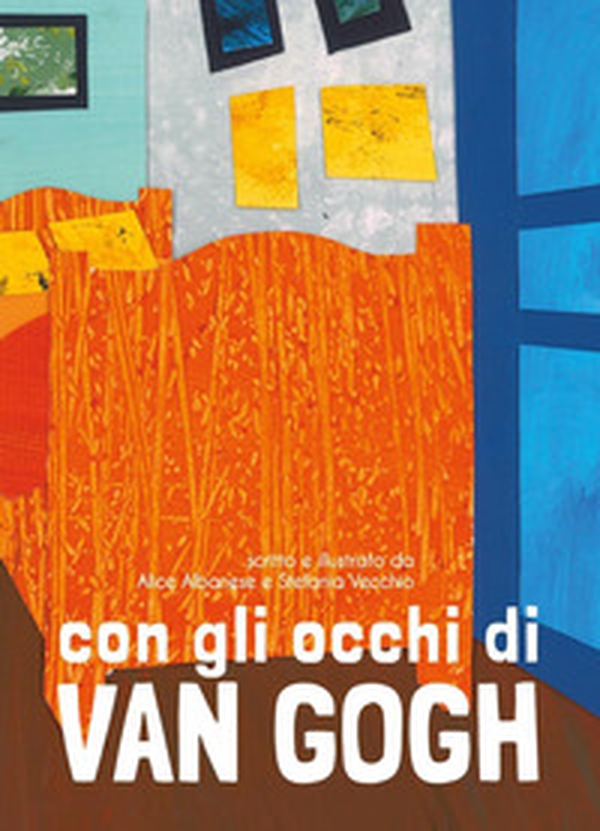 Con gli occhi di Van Gogh - Librerie.coop Con gli occhi di Van Gogh - Librerie.coop