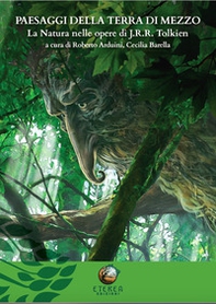 Paesaggi della Terra di Mezzo. La natura nelle opere di J.R.R. Tolkien - Librerie.coop Paesaggi della Terra di Mezzo. La natura nelle opere di J.R.R. Tolkien - Librerie.coop