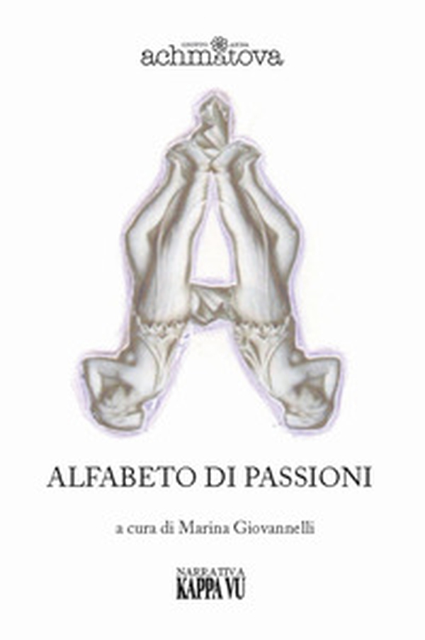 Alfabeto di passioni - Librerie.coop Alfabeto di passioni - Librerie.coop