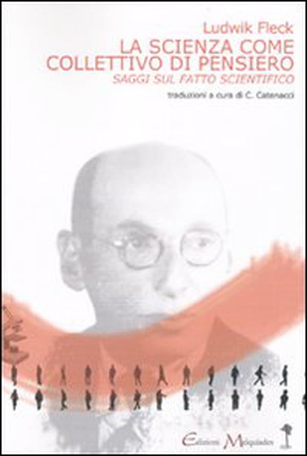 La scienza come collettivo di pensiero. Saggi sul fatto scientifico - Librerie.coop La scienza come collettivo di pensiero. Saggi sul fatto scientifico - Librerie.coop