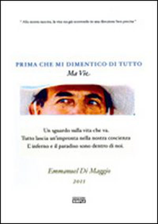 Prima che mi dimentico tutto. Ma vie - Librerie.coop Prima che mi dimentico tutto. Ma vie - Librerie.coop