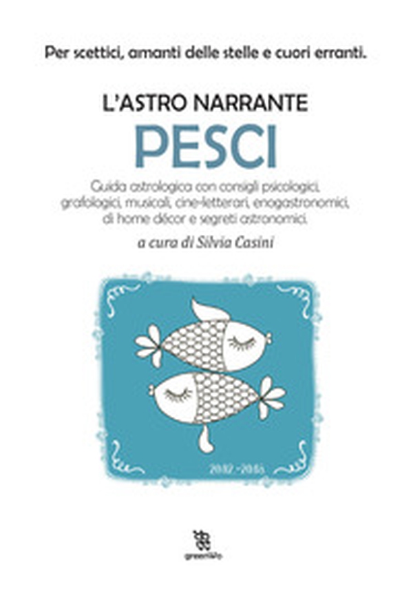 Pesci. L'astro narrante - Librerie.coop Pesci. L'astro narrante - Librerie.coop
