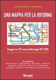 Una mappa per la riforma. Viaggio tra 212 commi della legge 107/2015 - Librerie.coop Una mappa per la riforma. Viaggio tra 212 commi della legge 107/2015 - Librerie.coop