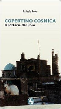 Copertino cosmica. La lotteria del libro - Librerie.coop Copertino cosmica. La lotteria del libro - Librerie.coop