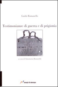 Testimonianze di guerra e di prigionia - Librerie.coop Testimonianze di guerra e di prigionia - Librerie.coop