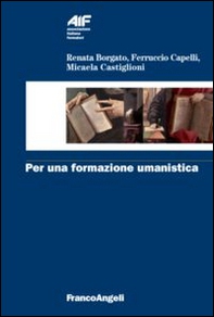 Per una formazione umanistica - Librerie.coop Per una formazione umanistica - Librerie.coop