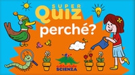Perché? Super quiz - Librerie.coop