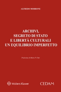 Archivi, segreto di Stato e libertà culturali un equilibrio imperfetto - Librerie.coop