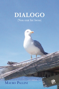 Dialogo (Non erat hic locus) - Librerie.coop
