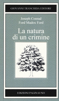 La natura di un crimine - Librerie.coop La natura di un crimine - Librerie.coop