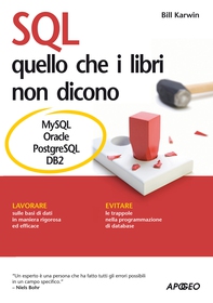 SQL - quello che i libri non dicono - Librerie.coop SQL - quello che i libri non dicono - Librerie.coop