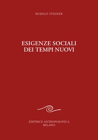 Esigenze sociali dei tempi nuovi - Librerie.coop Esigenze sociali dei tempi nuovi - Librerie.coop