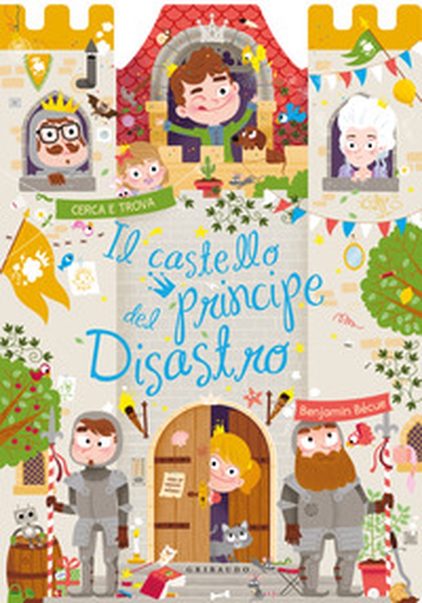 Il castello del principe Disastro - Librerie.coop