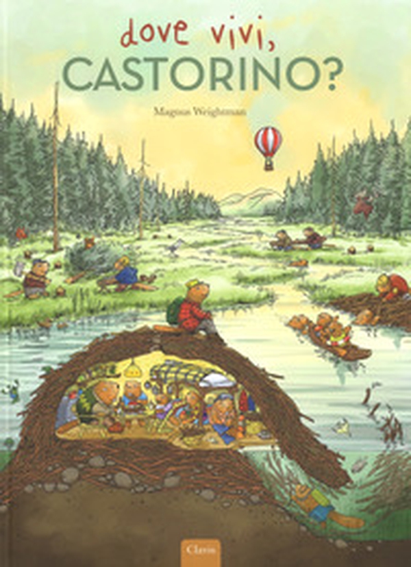 Dove vivi, Castorino? - Librerie.coop Dove vivi, Castorino? - Librerie.coop