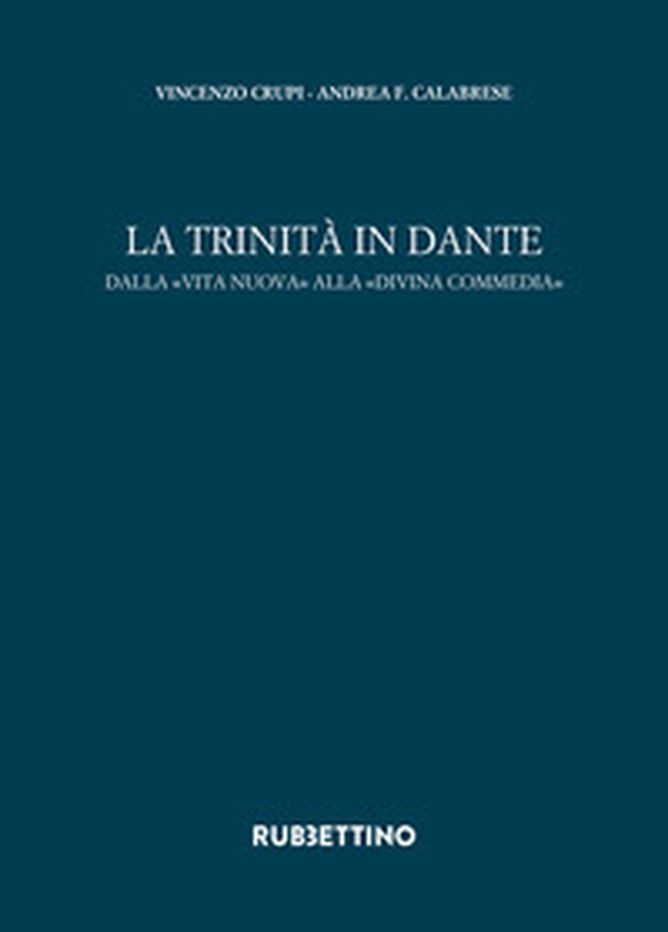 La trinità in Dante. Dalla «Vita Nuova» alla «Divina Commedia» - Librerie.coop La trinità in Dante. Dalla «Vita Nuova» alla «Divina Commedia» - Librerie.coop