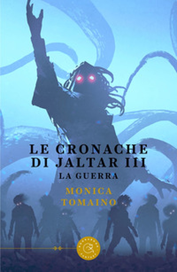 Le cronache di Jaltar. La guerra - Librerie.coop Le cronache di Jaltar. La guerra - Librerie.coop