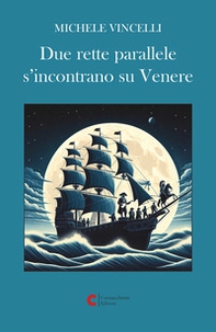 Due rette parallele s'incontrano su Venere - Librerie.coop