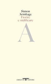 Fiorire e nidificare. Testo originale a fronte - Librerie.coop
